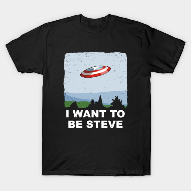 I Want To Be Steve Steve Rogers T Shirt TeePublic